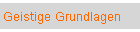 Geistige Grundlagen