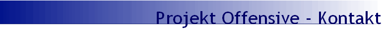 Projekt Offensive - Kontakt