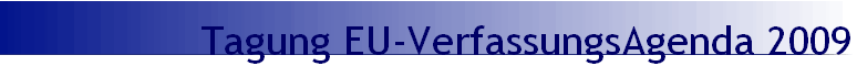 Tagung EU-VerfassungsAgenda 2009