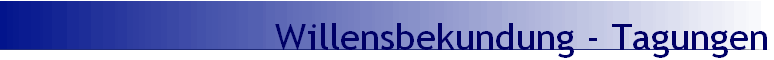 Willensbekundung - Tagungen